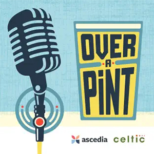 Over a Pint Marketing Podcast feature