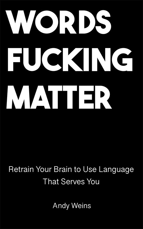 Words Fucking Matter